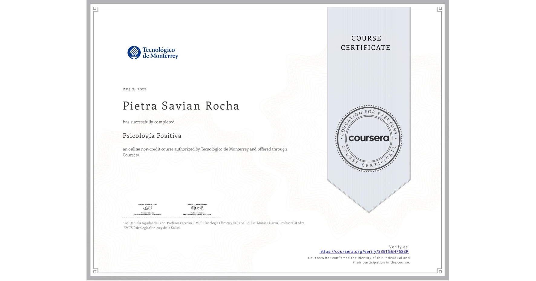 View certificate for Pietra Savian Rocha, Psicología Positiva, an online non-credit course authorized by Tecnológico de Monterrey and offered through Coursera