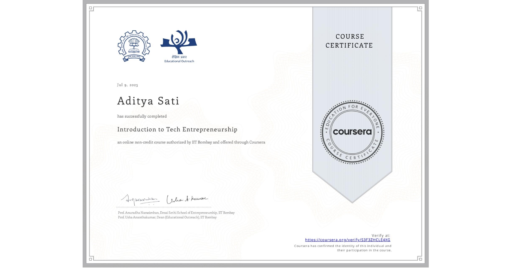 View certificate for Aditya Sati, Introduction to Tech Entrepreneurship, an online non-credit course authorized by IIT Bombay and offered through Coursera
