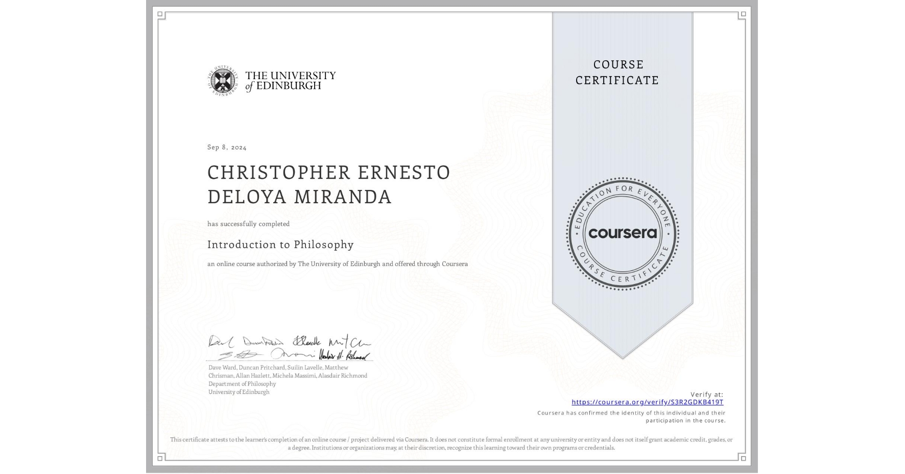 View certificate for CHRISTOPHER ERNESTO DELOYA MIRANDA, Introduction to Philosophy, an online non-credit course authorized by The University of Edinburgh and offered through Coursera