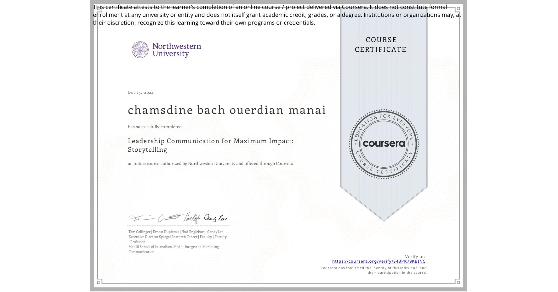 View certificate for chamsdine bach ouerdian manai, Leadership Communication for Maximum Impact: Storytelling, an online non-credit course authorized by Northwestern University and offered through Coursera
