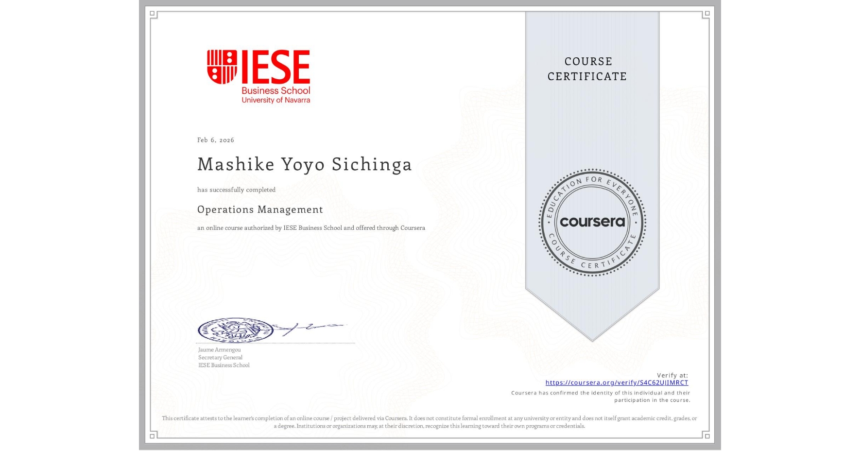 View certificate for Mashike Yoyo Sichinga, Operations Management, an online non-credit course authorized by IESE Business School and offered through Coursera