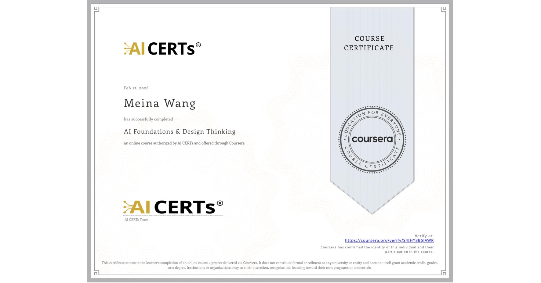 View certificate for Meina Wang, AI Foundations & Design Thinking, an online non-credit course authorized by AI CERTs and offered through Coursera