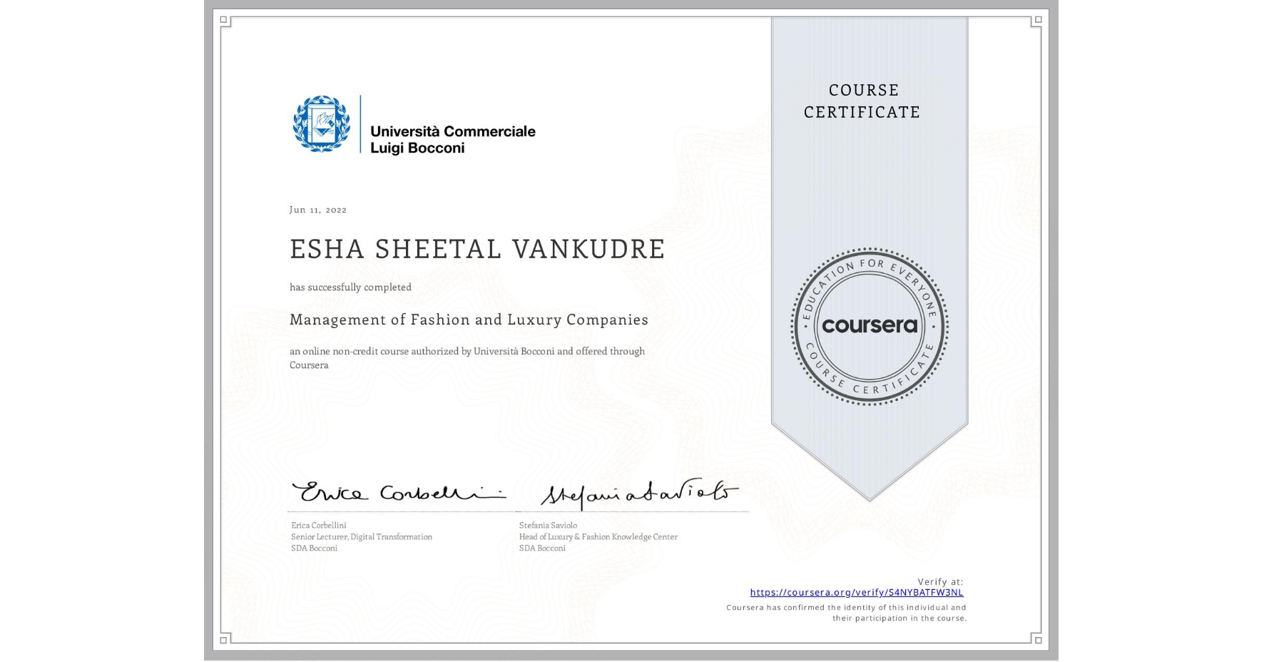 View certificate for ESHA SHEETAL  VANKUDRE, Management of Fashion and Luxury Companies, an online non-credit course authorized by Università Bocconi and offered through Coursera