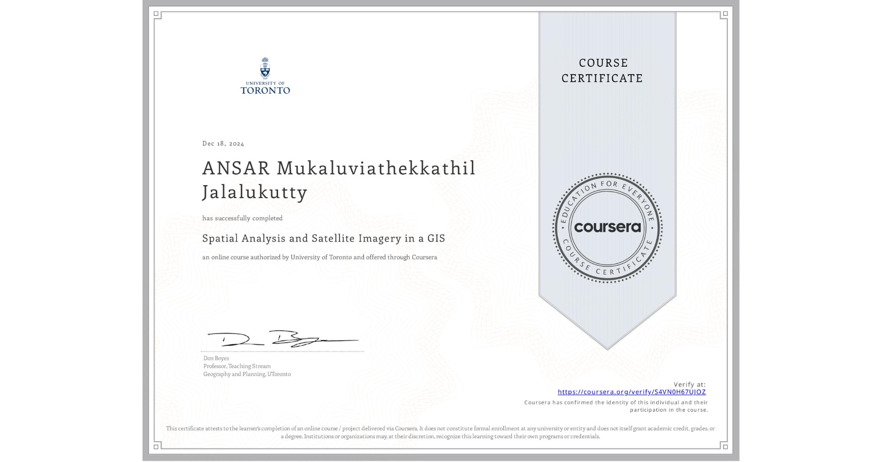View certificate for ANSAR Mukaluviathekkathil Jalalukutty, Spatial Analysis and Satellite Imagery in a GIS, an online non-credit course authorized by University of Toronto and offered through Coursera