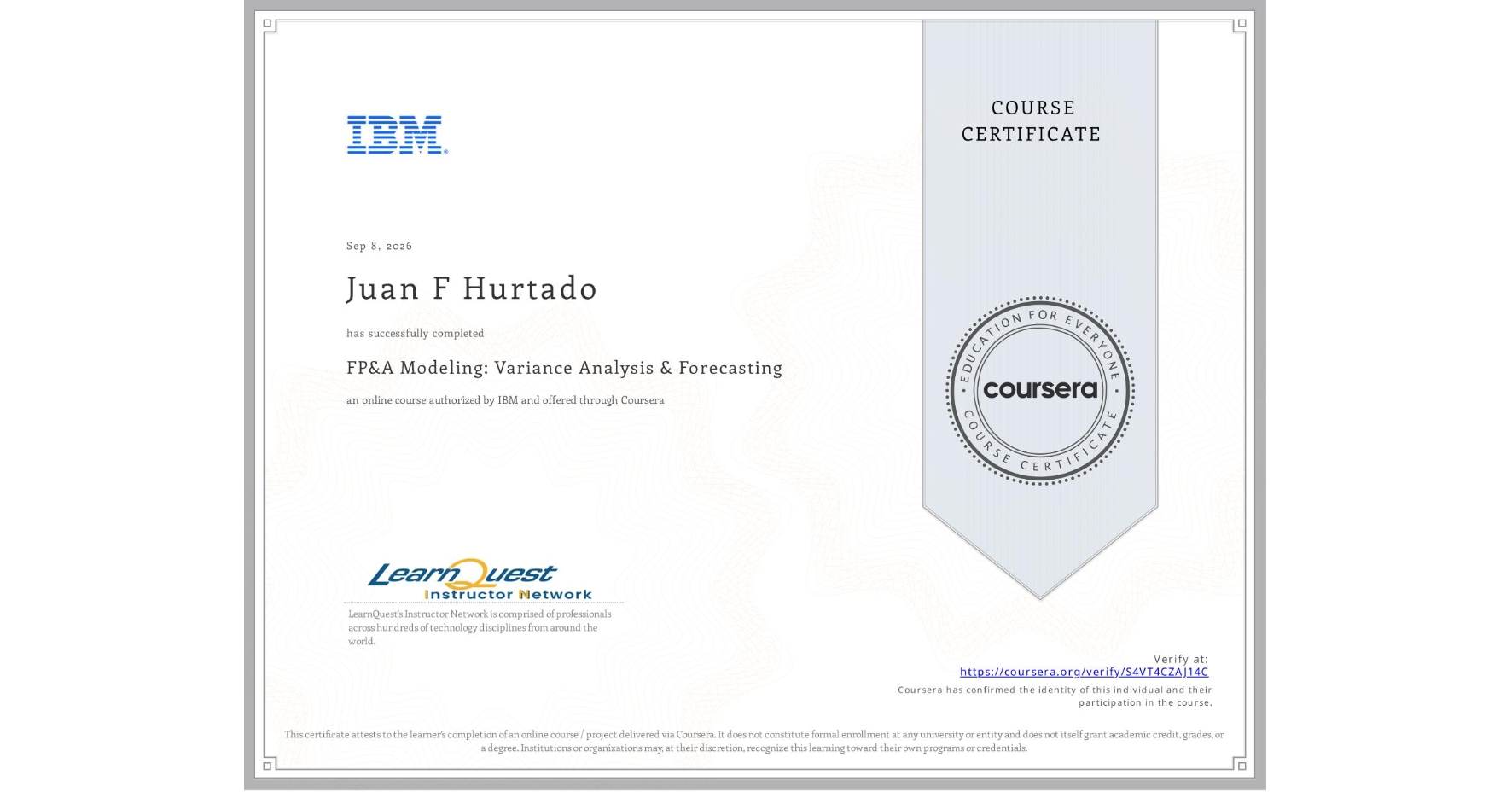 View certificate for Juan F Hurtado, FP&A Modeling: Variance Analysis & Forecasting, an online non-credit course authorized by IBM and offered through Coursera