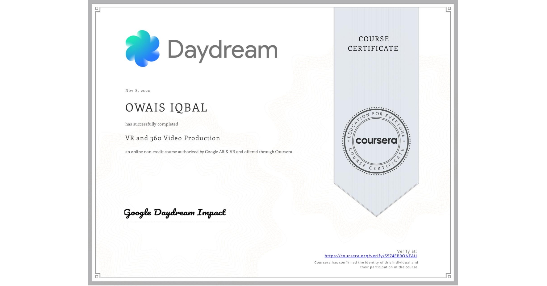 View certificate for OWAIS IQBAL, VR and 360 Video Production, an online non-credit course authorized by Google AR & VR and offered through Coursera