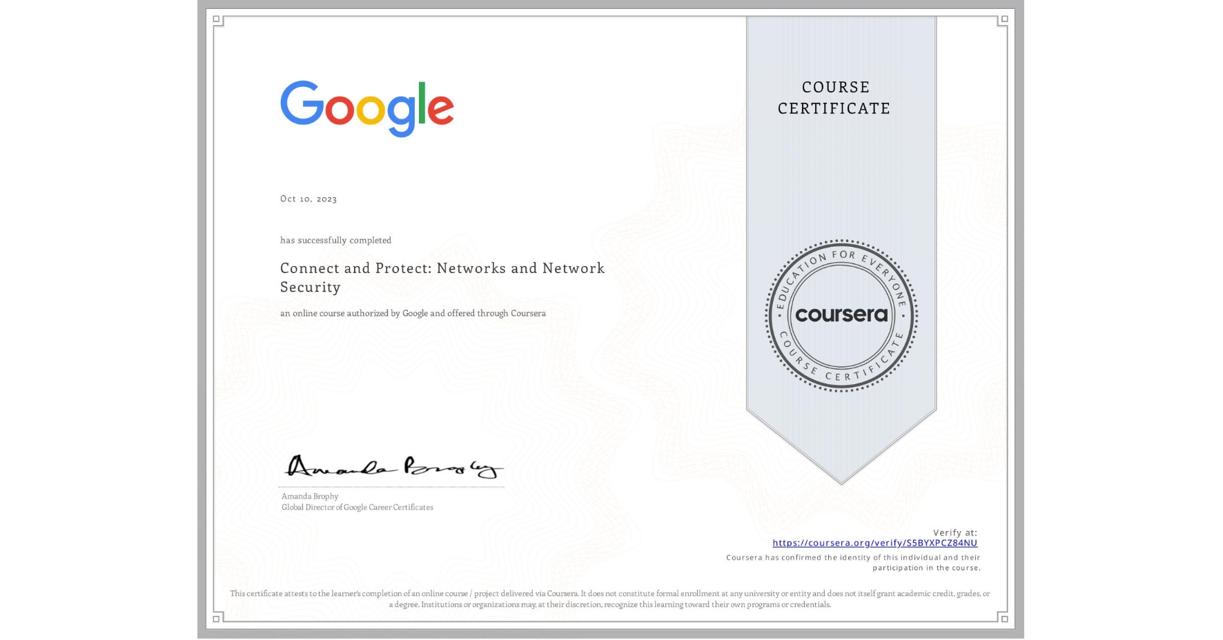 View certificate for , Connect and Protect: Networks and Network Security, an online non-credit course authorized by Google and offered through Coursera
