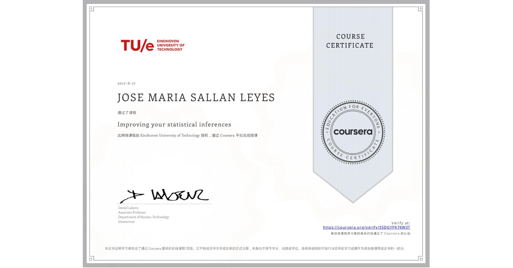 View certificate for JOSE MARIA SALLAN LEYES, Improving your statistical inferences, an online non-credit course authorized by Eindhoven University of Technology and offered through Coursera