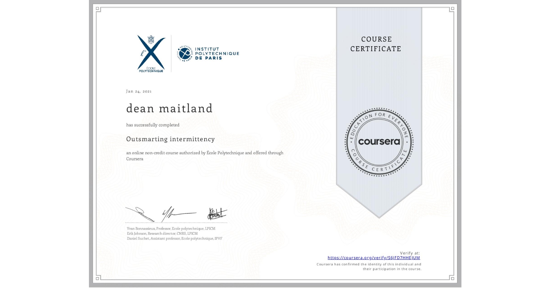 View certificate for dean maitland, Outsmarting intermittency, an online non-credit course authorized by École Polytechnique and offered through Coursera