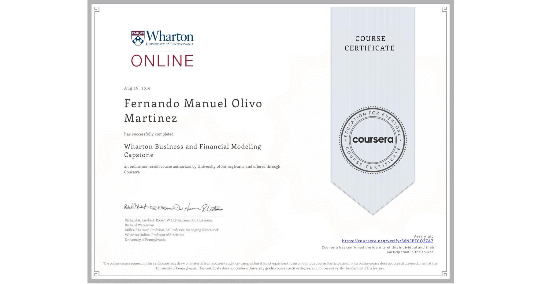 View certificate for Fernando Manuel Olivo Martinez, Wharton Business and Financial Modeling Capstone, an online non-credit course authorized by University of Pennsylvania and offered through Coursera