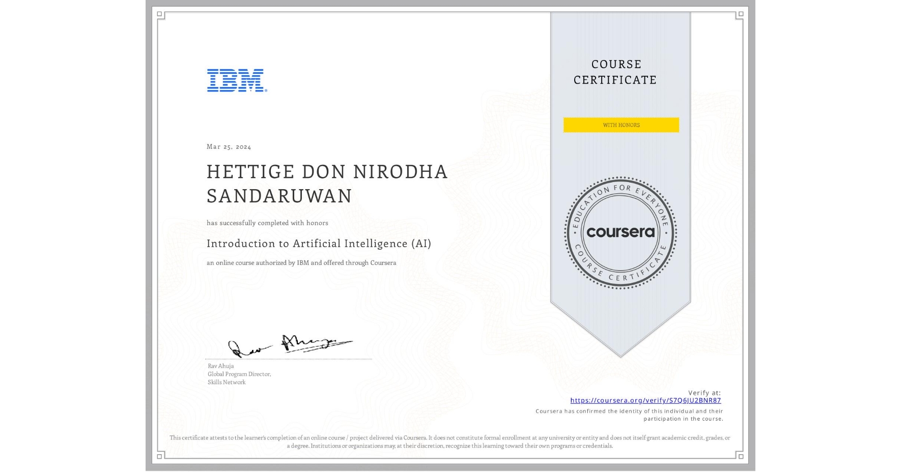 View certificate for HETTIGE DON NIRODHA  SANDARUWAN, Introduction to Artificial Intelligence (AI), an online non-credit course authorized by IBM and offered through Coursera