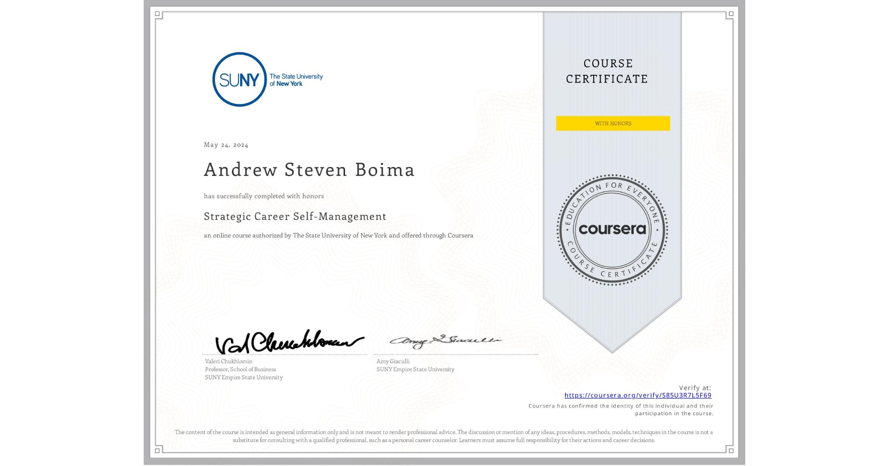 View certificate for Andrew Steven Boima, Strategic Career Self-Management, an online non-credit course authorized by The State University of New York and offered through Coursera