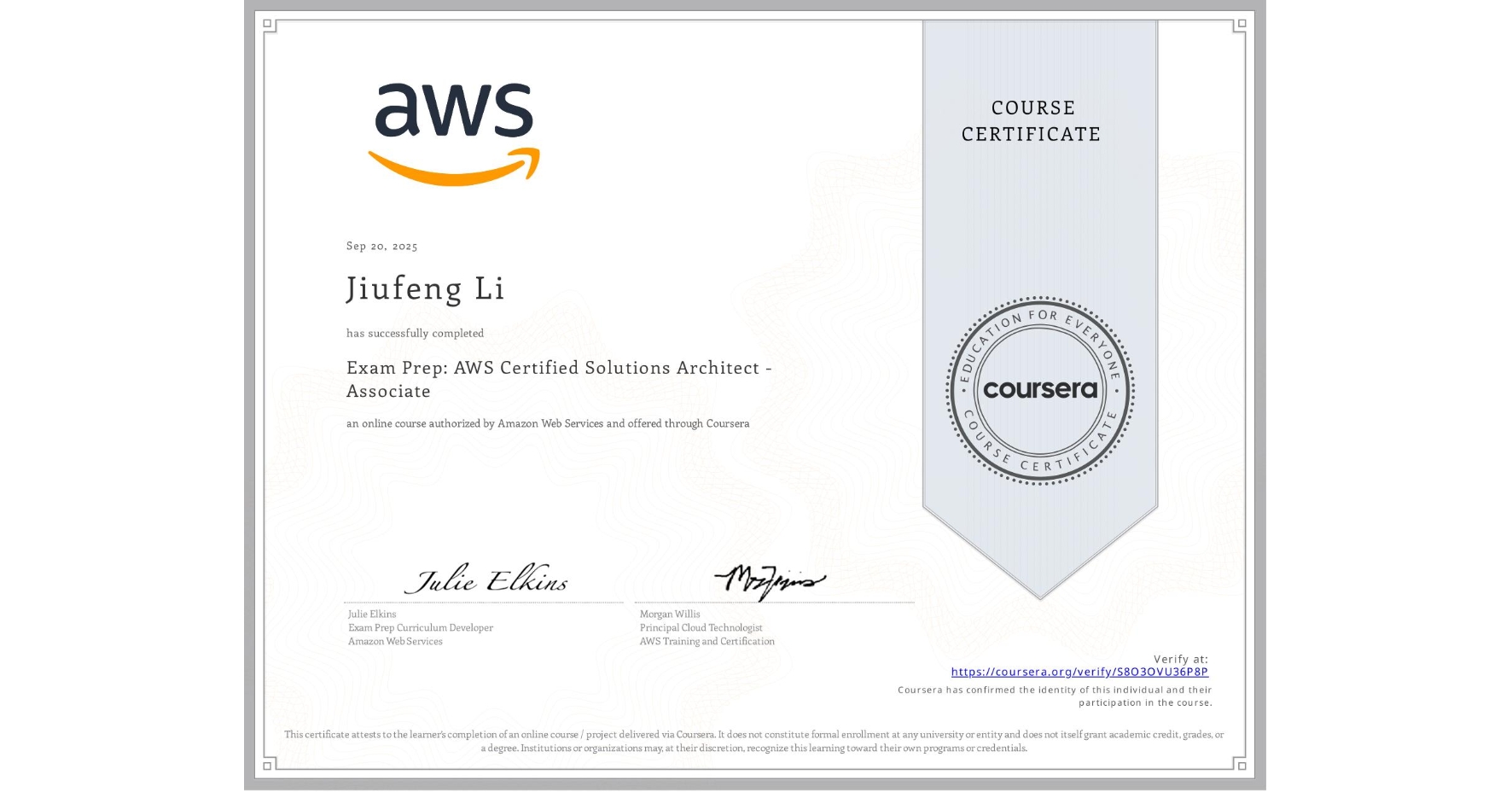 View certificate for Jiufeng Li, Exam Prep: AWS Certified Solutions Architect - Associate, an online non-credit course authorized by Amazon Web Services and offered through Coursera