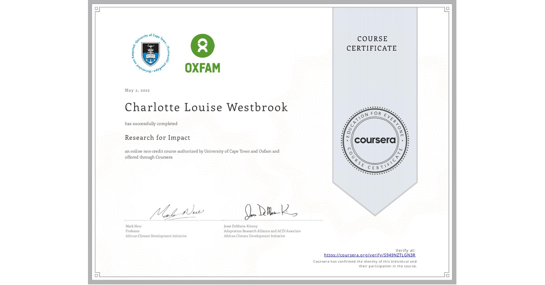 View certificate for Charlotte Louise Westbrook, Research for Impact, an online non-credit course authorized by University of Cape Town & Oxfam and offered through Coursera