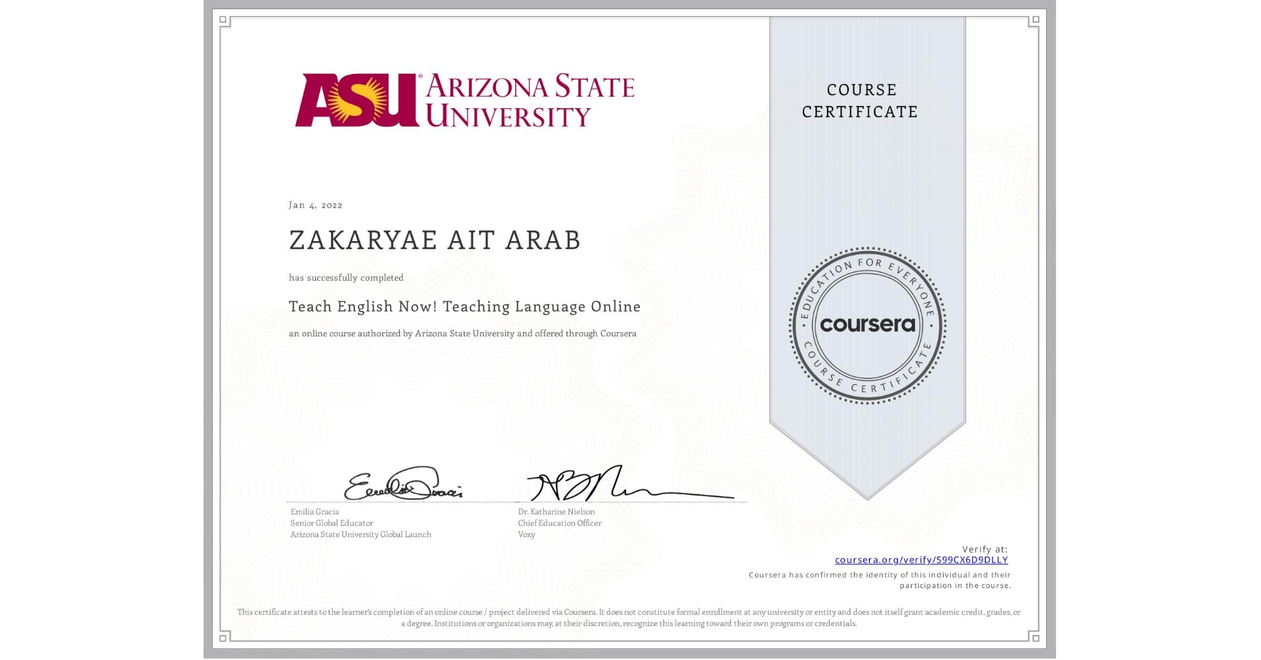 View certificate for ZAKARYAE AIT ARAB, Teach English Now! Teaching Language Online, an online non-credit course authorized by Arizona State University and offered through Coursera