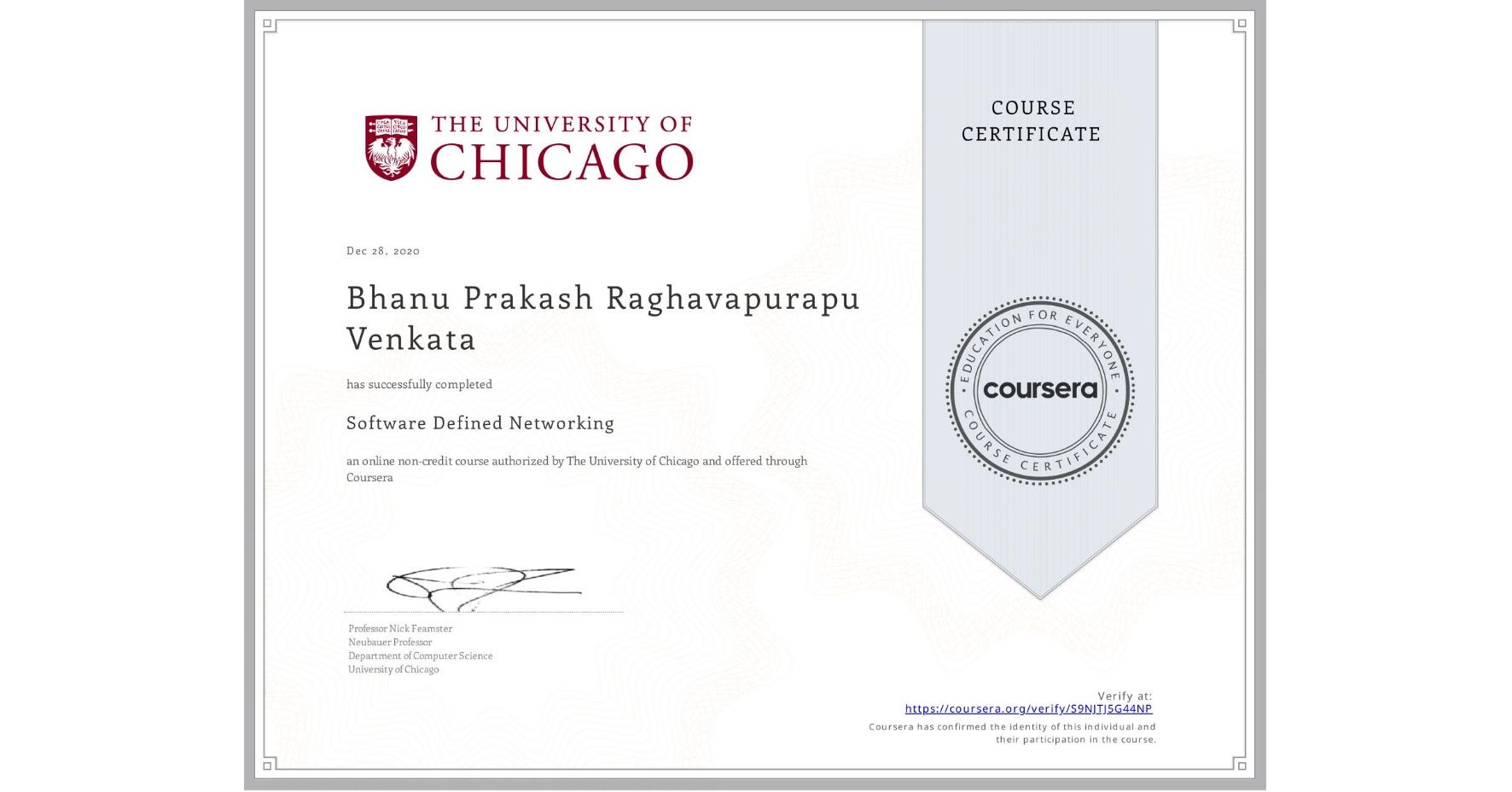 View certificate for Bhanu Prakash  Raghavapurapu Venkata, Software Defined Networking, an online non-credit course authorized by The University of Chicago and offered through Coursera