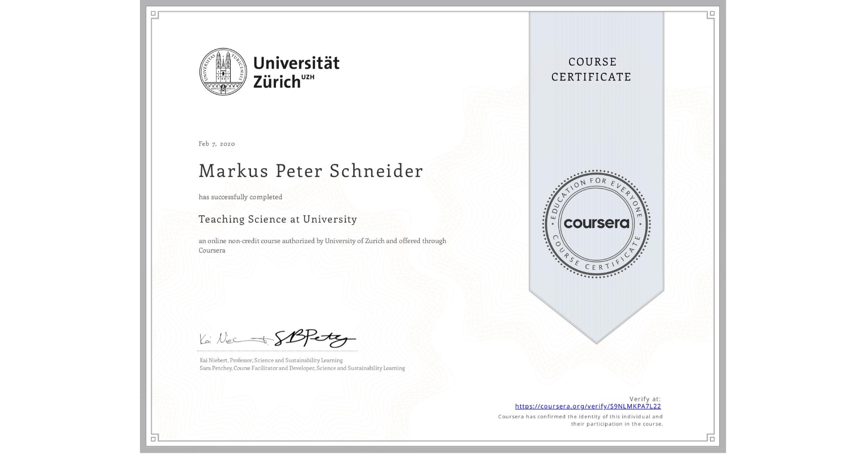 View certificate for Markus Peter Schneider, Teaching Science at University, an online non-credit course authorized by University of Zurich and offered through Coursera