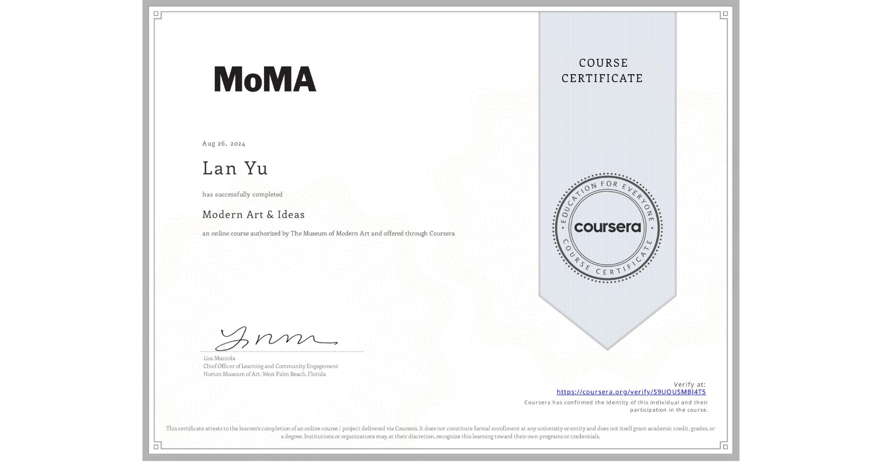 View certificate for Lan Yu, Modern Art & Ideas, an online non-credit course authorized by The Museum of Modern Art and offered through Coursera