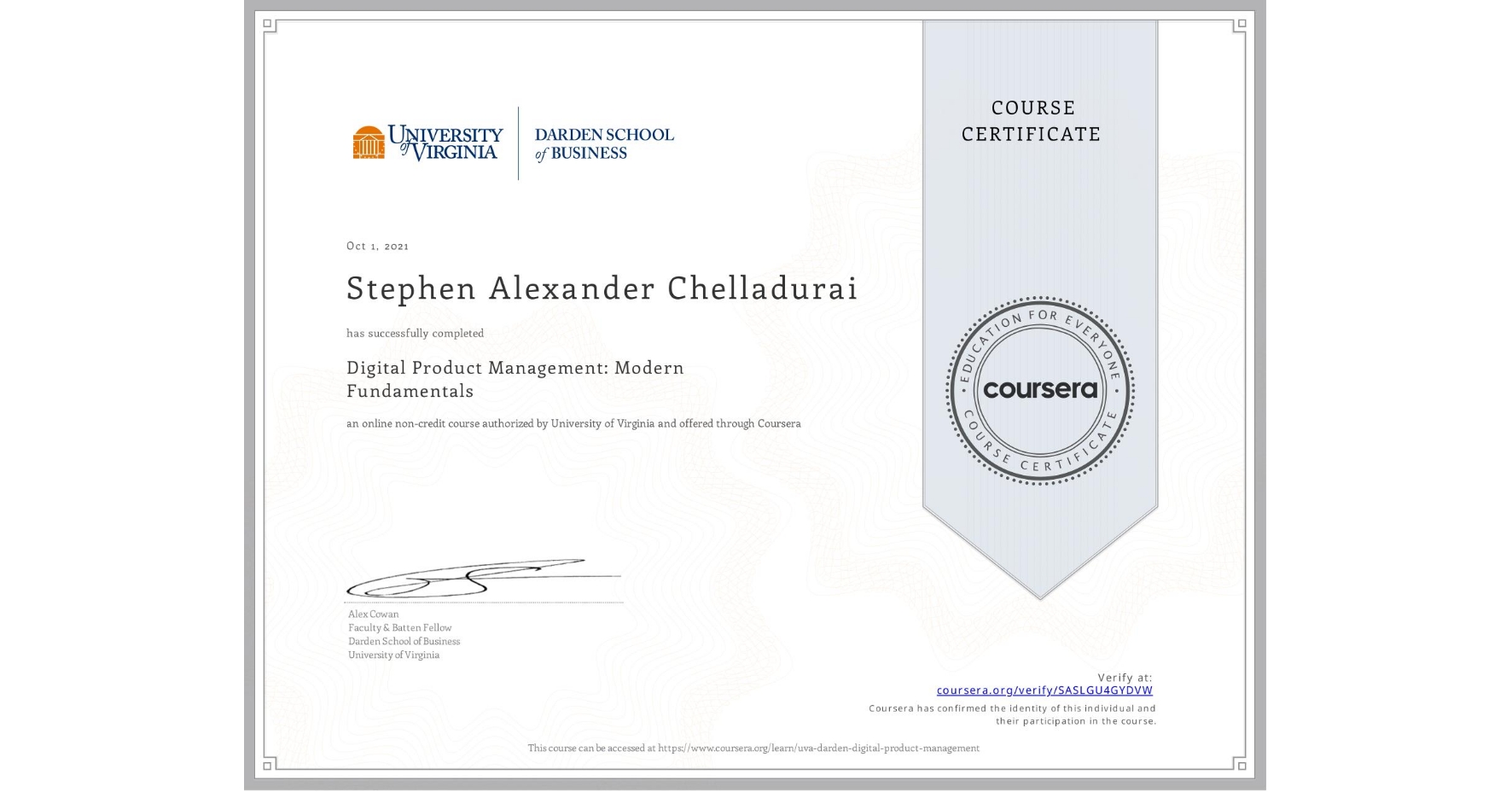 View certificate for Stephen Alexander Chelladurai, Digital Product Management: Modern Fundamentals, an online non-credit course authorized by University of Virginia and offered through Coursera