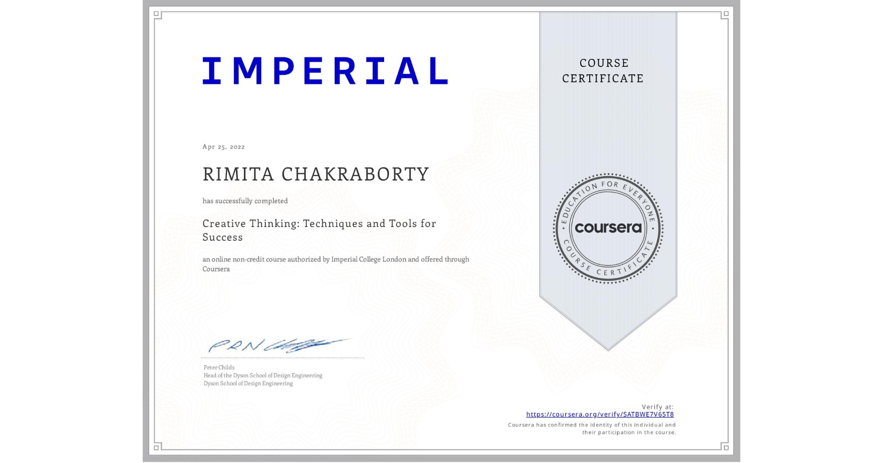 View certificate for RIMITA CHAKRABORTY, Creative Thinking: Techniques and Tools for Success, an online non-credit course authorized by Imperial College London and offered through Coursera