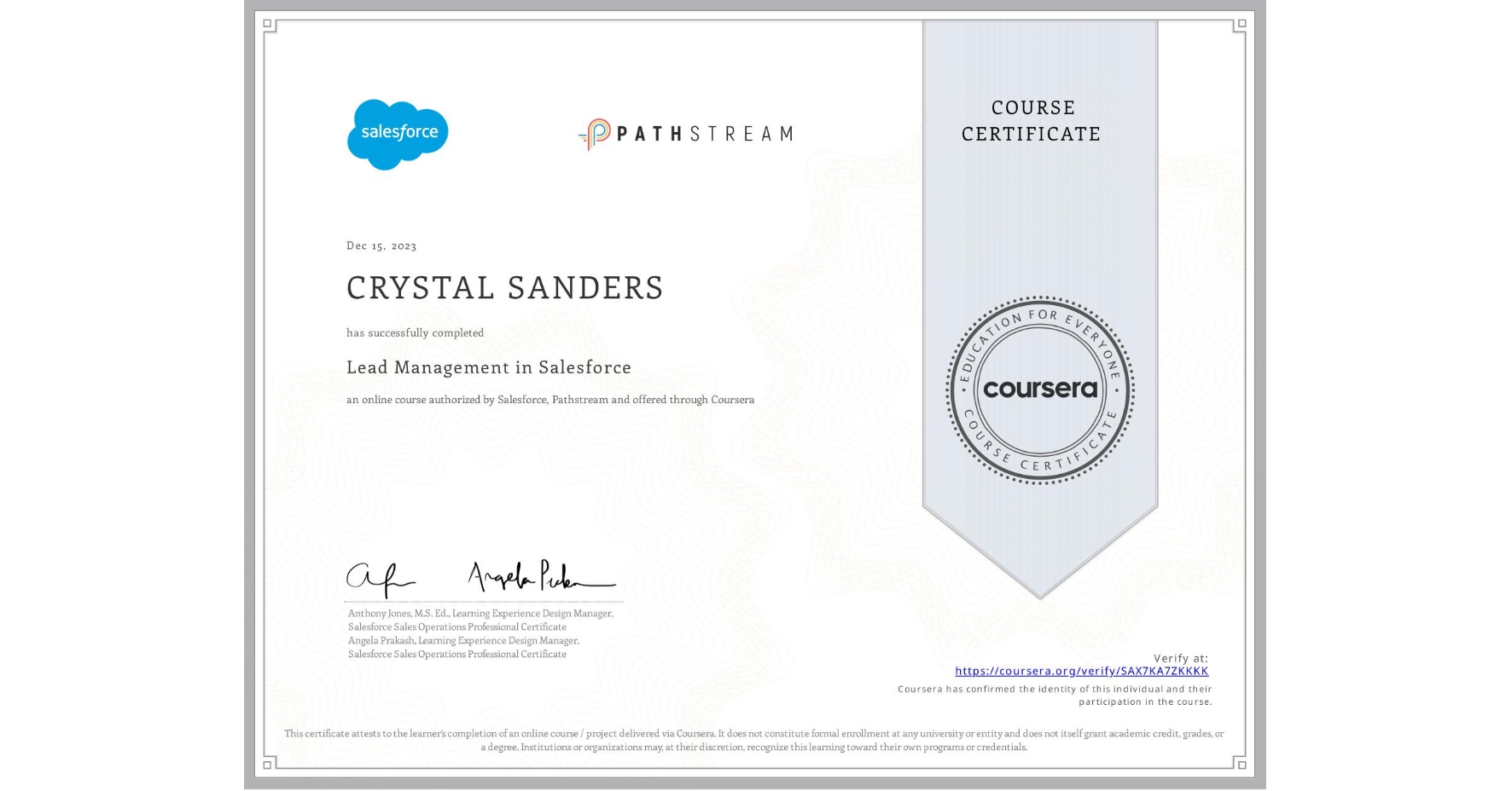 View certificate for CRYSTAL SANDERS, Lead Management in Salesforce, an online non-credit course authorized by Salesforce & Pathstream and offered through Coursera