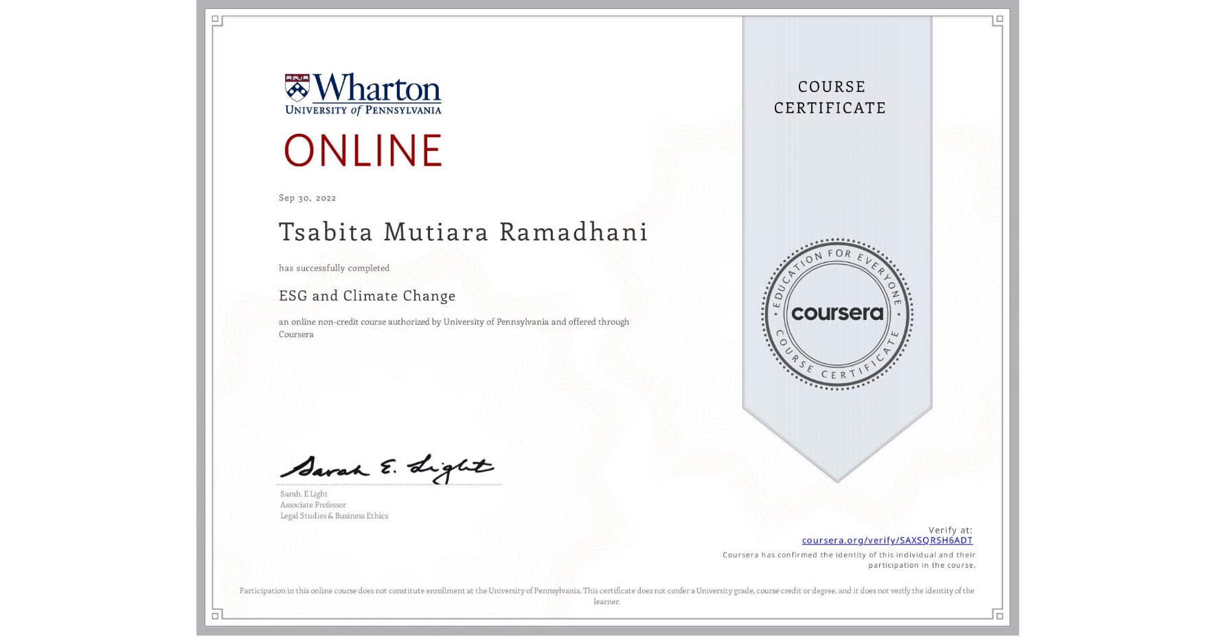 View certificate for Tsabita Mutiara Ramadhani, ESG and Climate Change, an online non-credit course authorized by University of Pennsylvania and offered through Coursera