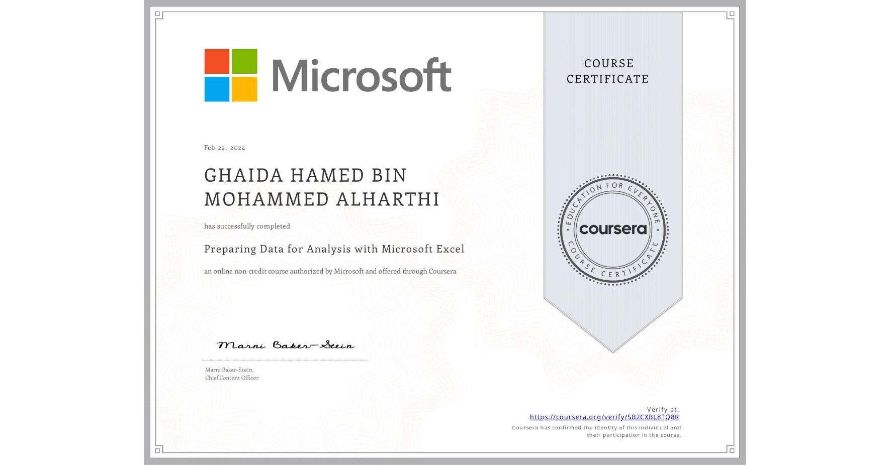 View certificate for GHAIDA HAMED BIN MOHAMMED  ALHARTHI, Preparing  Data for Analysis with Microsoft Excel, an online non-credit course authorized by Microsoft and offered through Coursera