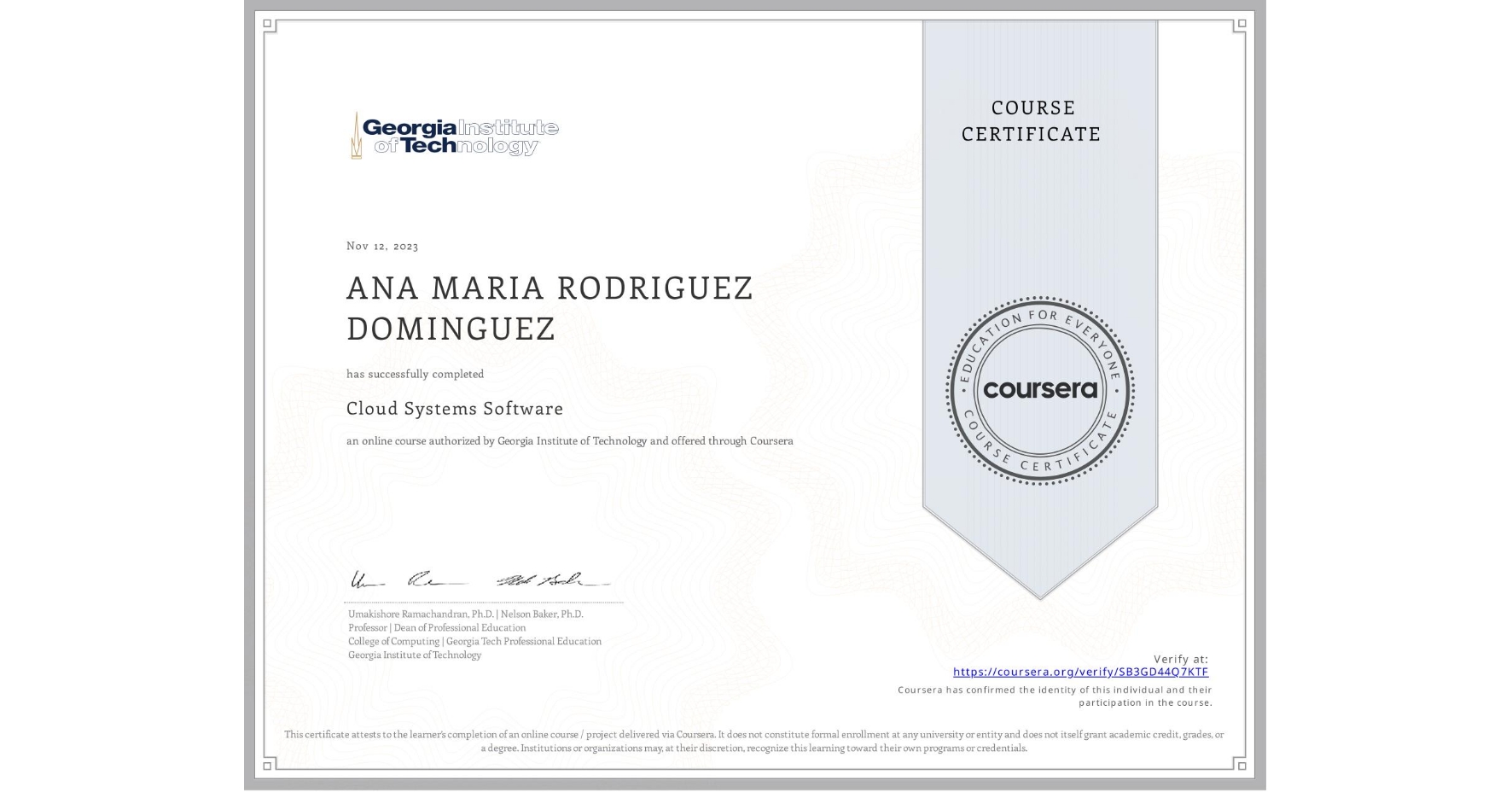 View certificate for ANA MARIA RODRIGUEZ DOMINGUEZ, Cloud Systems Software, an online non-credit course authorized by Georgia Institute of Technology and offered through Coursera