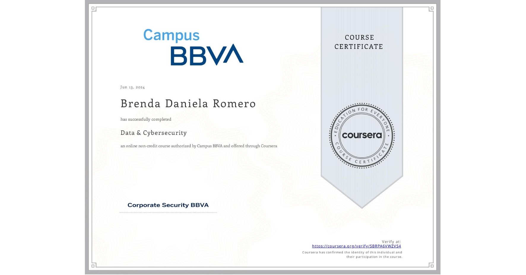 View certificate for Brenda Daniela Romero, Data & Cybersecurity, an online non-credit course authorized by Campus BBVA and offered through Coursera