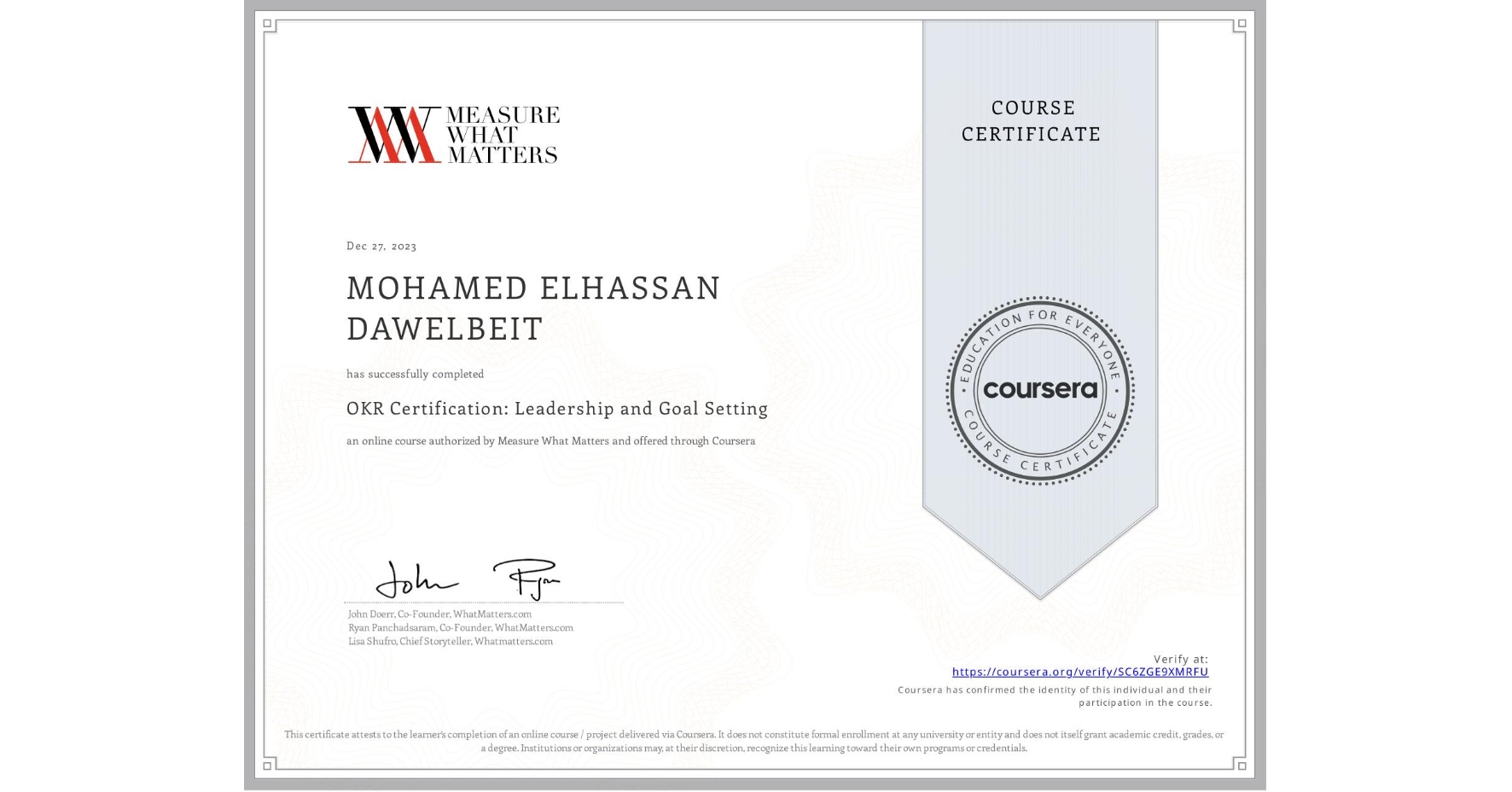 View certificate for MOHAMED ELHASSAN  DAWELBEIT, OKR Certification: Leadership and Goal Setting, an online non-credit course authorized by Measure What Matters and offered through Coursera