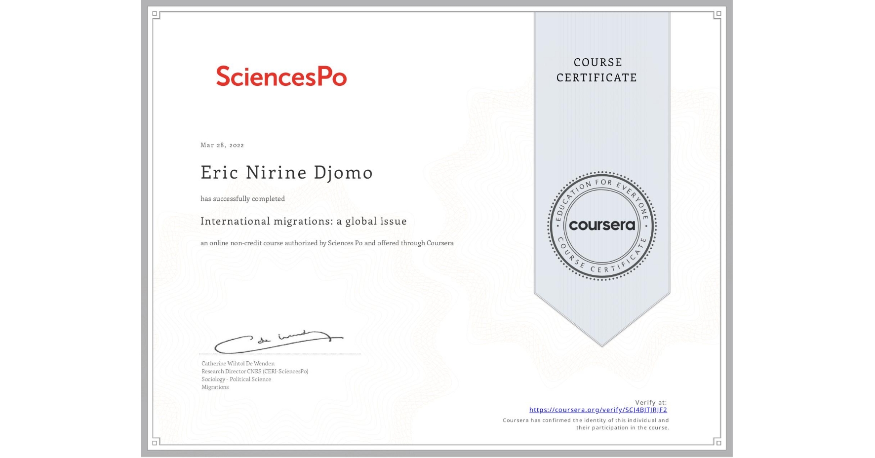 View certificate for Eric Nirine Djomo, International migrations: a global issue, an online non-credit course authorized by Sciences Po and offered through Coursera