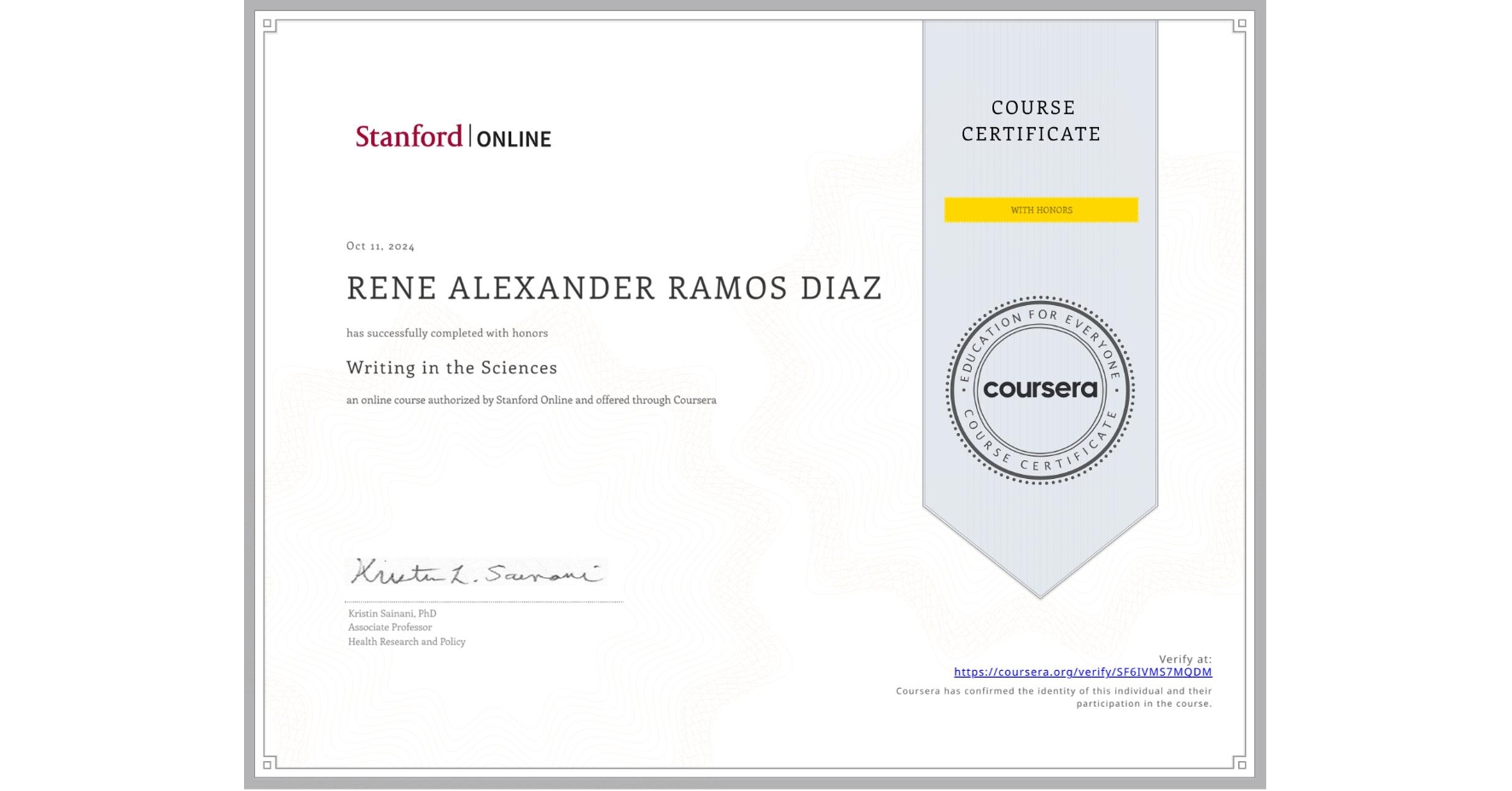 View certificate for RENE ALEXANDER  RAMOS DIAZ, Writing in the Sciences, an online non-credit course authorized by Stanford Online and offered through Coursera