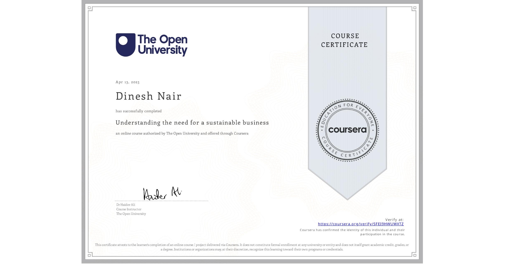 View certificate for Dinesh Nair, Understanding the need for a sustainable business, an online non-credit course authorized by The Open University and offered through Coursera