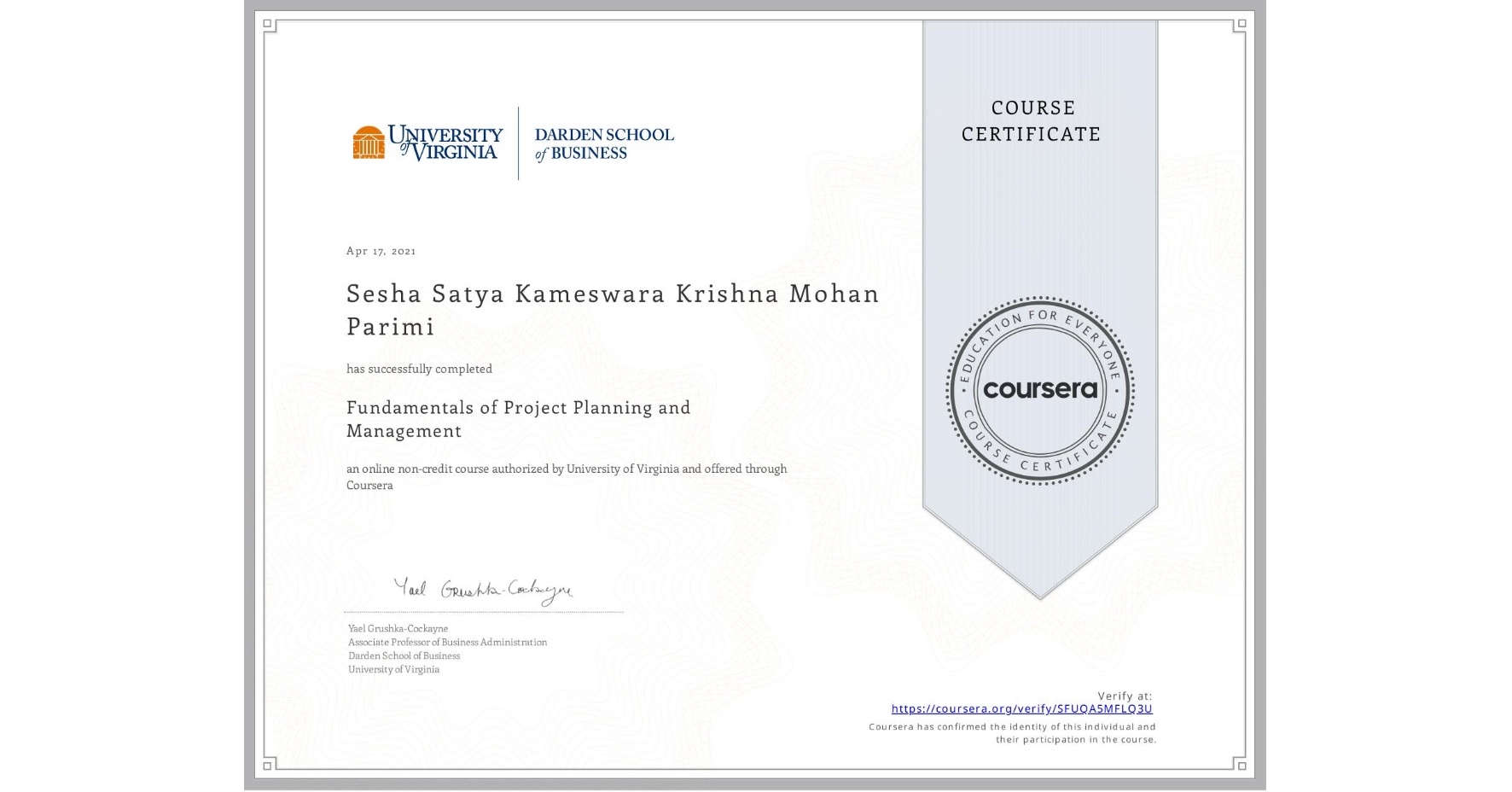 View certificate for Sesha Satya Kameswara Krishna Mohan Parimi, Fundamentals of Project Planning and Management, an online non-credit course authorized by University of Virginia and offered through Coursera