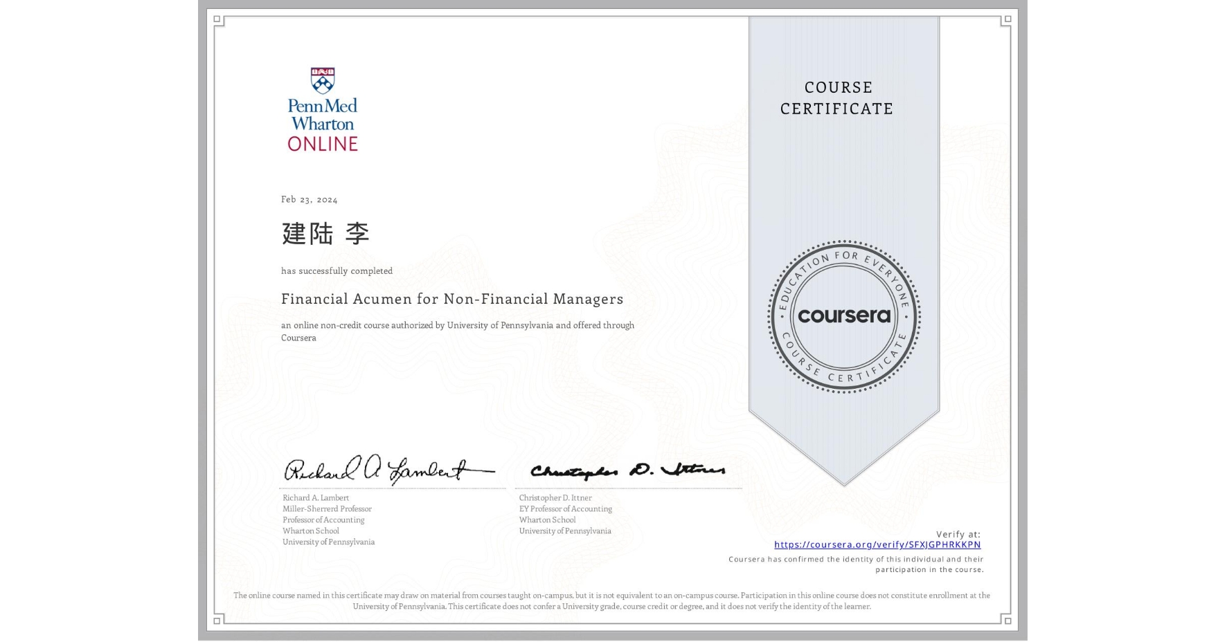 View certificate for 建陆 李, Financial Acumen for Non-Financial Managers, an online non-credit course authorized by University of Pennsylvania and offered through Coursera