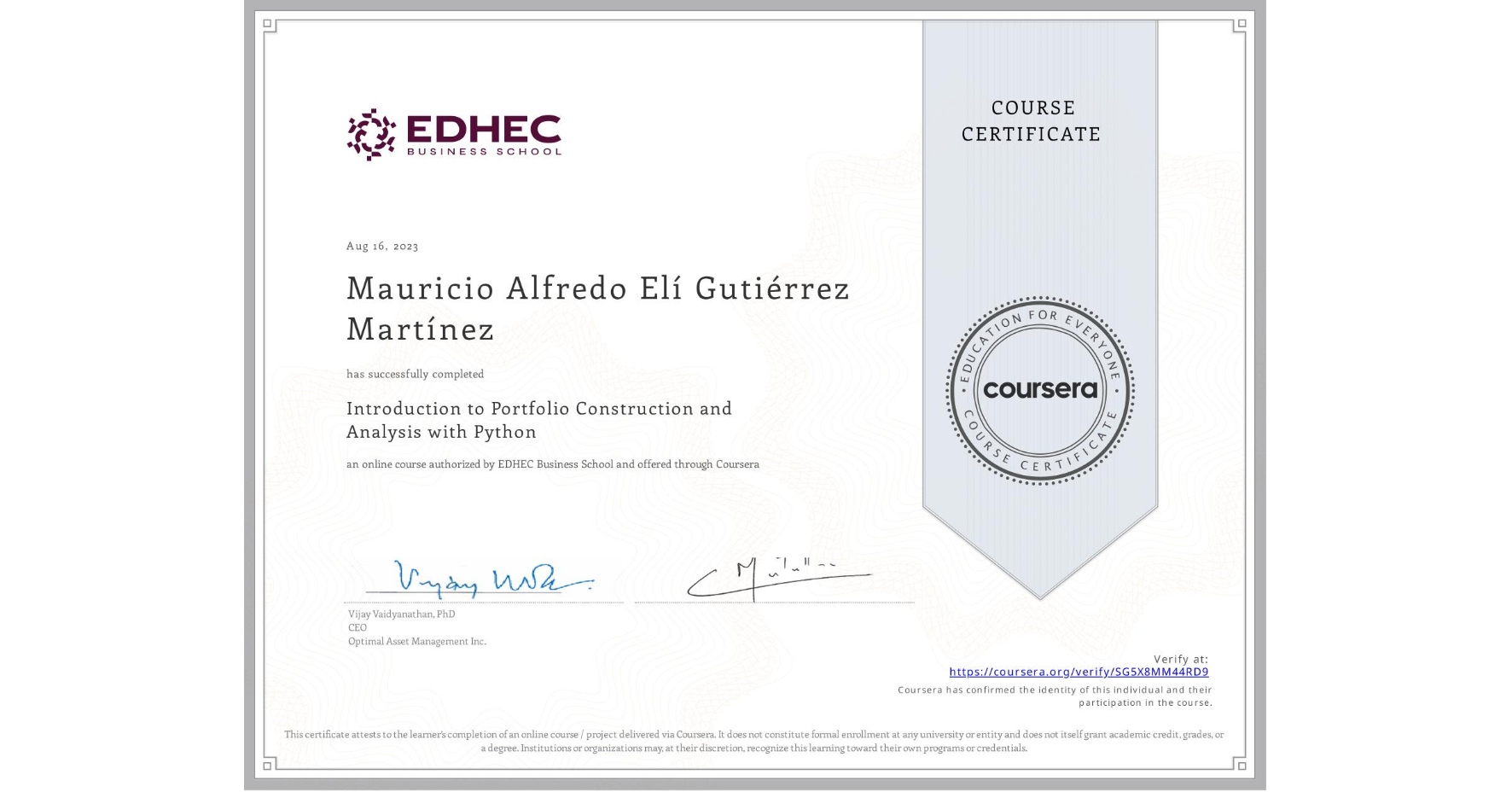 View certificate for Mauricio Alfredo Elà Gutiérrez MartÃnez, Introduction to Portfolio Construction and Analysis with Python, an online non-credit course authorized by EDHEC Business School and offered through Coursera