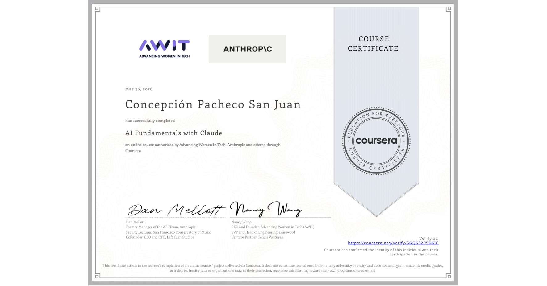 View certificate for Concepción Pacheco San Juan, AI Fundamentals with Claude, an online non-credit course authorized by Advancing Women in Tech & Anthropic and offered through Coursera