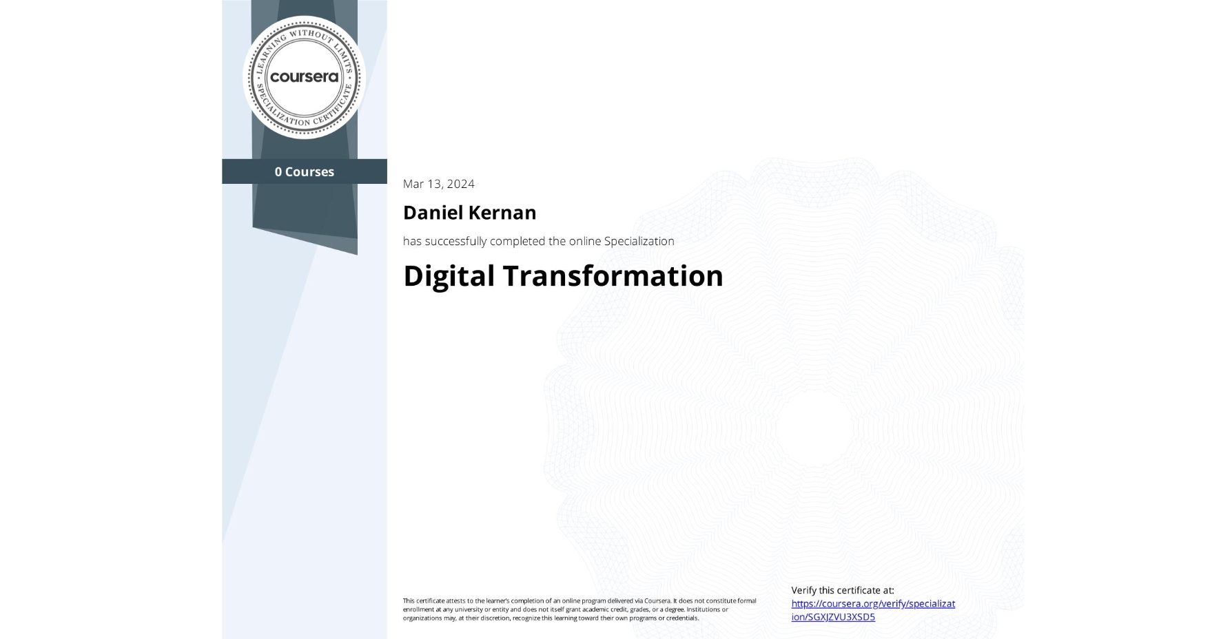 View certificate for Daniel Kernan, Digital Transformation, offered through Coursera. 