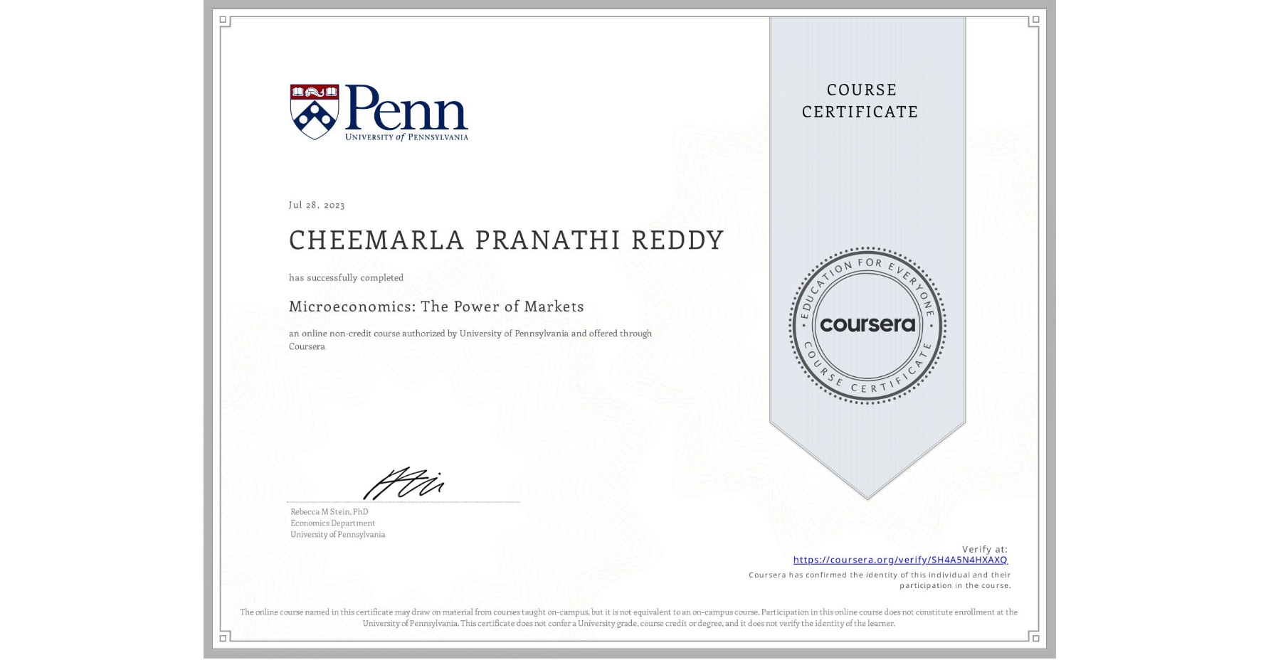 View certificate for CHEEMARLA PRANATHI REDDY, Microeconomics: The Power of Markets, an online non-credit course authorized by University of Pennsylvania and offered through Coursera