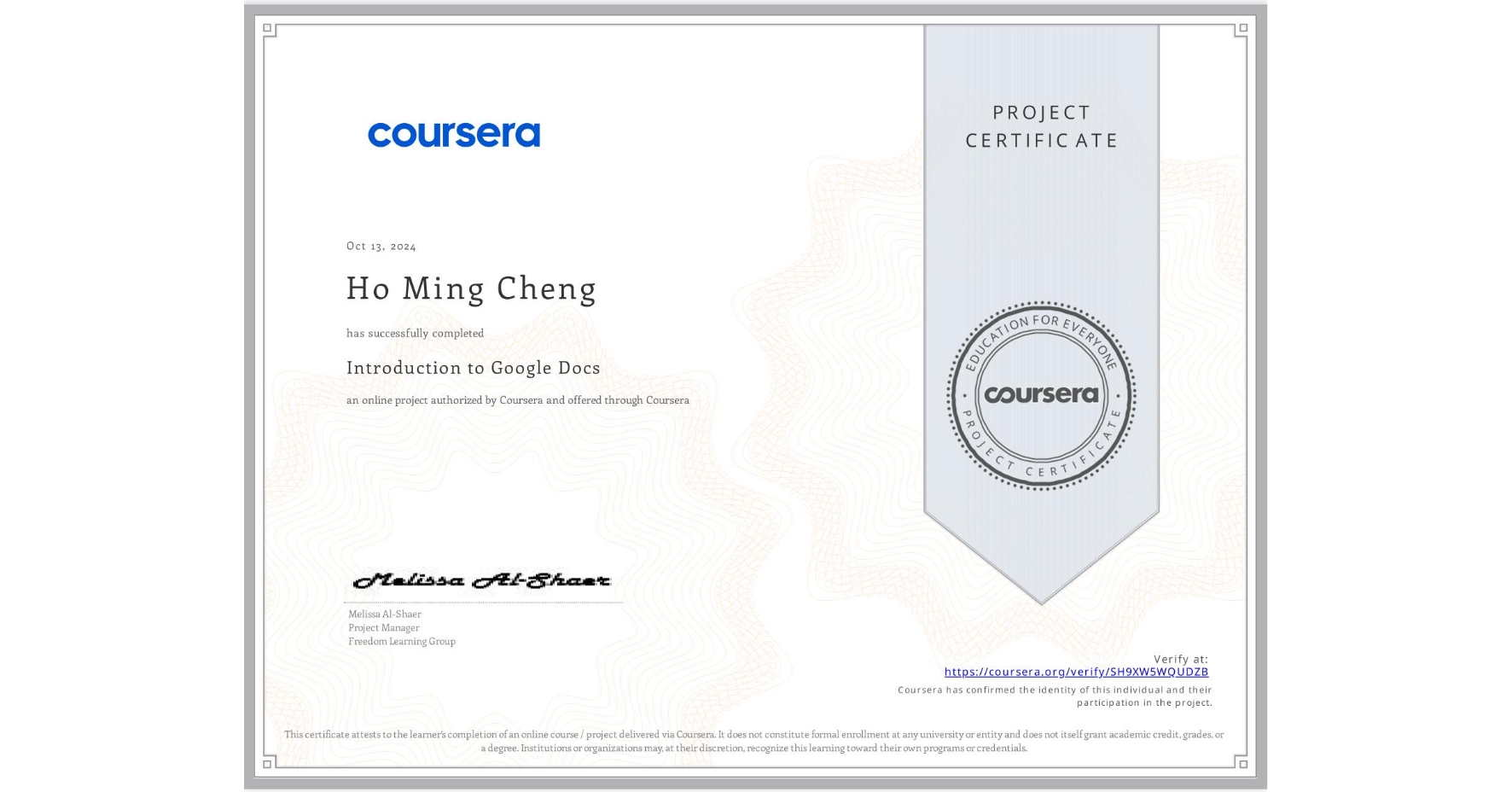 View certificate for Ho Ming  Cheng, Introduction to Google Docs, an online non-credit course authorized by Coursera and offered through Coursera