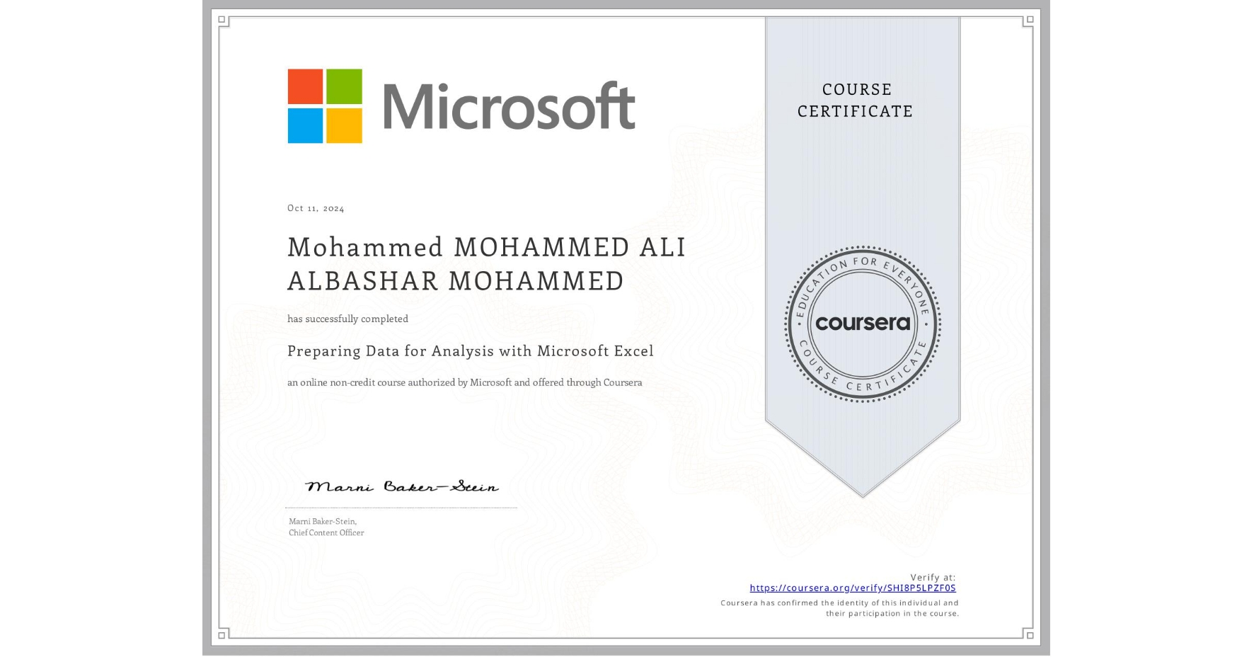 View certificate for Mohammed MOHAMMED ALI ALBASHAR MOHAMMED, Preparing  Data for Analysis with Microsoft Excel, an online non-credit course authorized by Microsoft and offered through Coursera