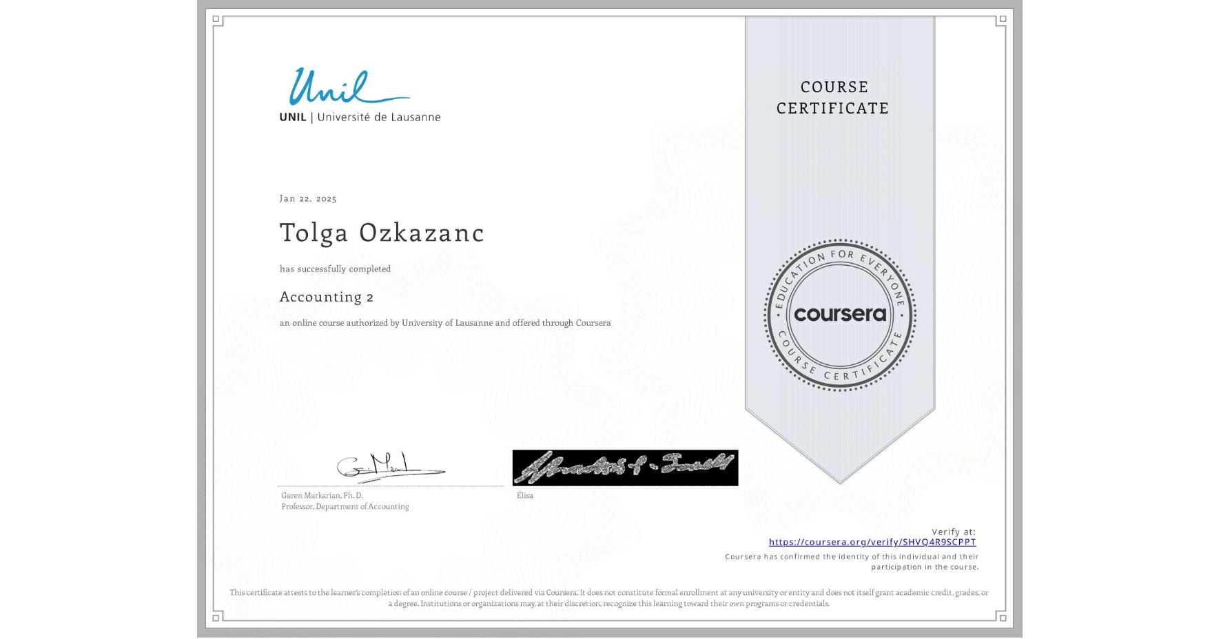 View certificate for Tolga Ozkazanc, Accounting 2, an online non-credit course authorized by University of Lausanne and offered through Coursera