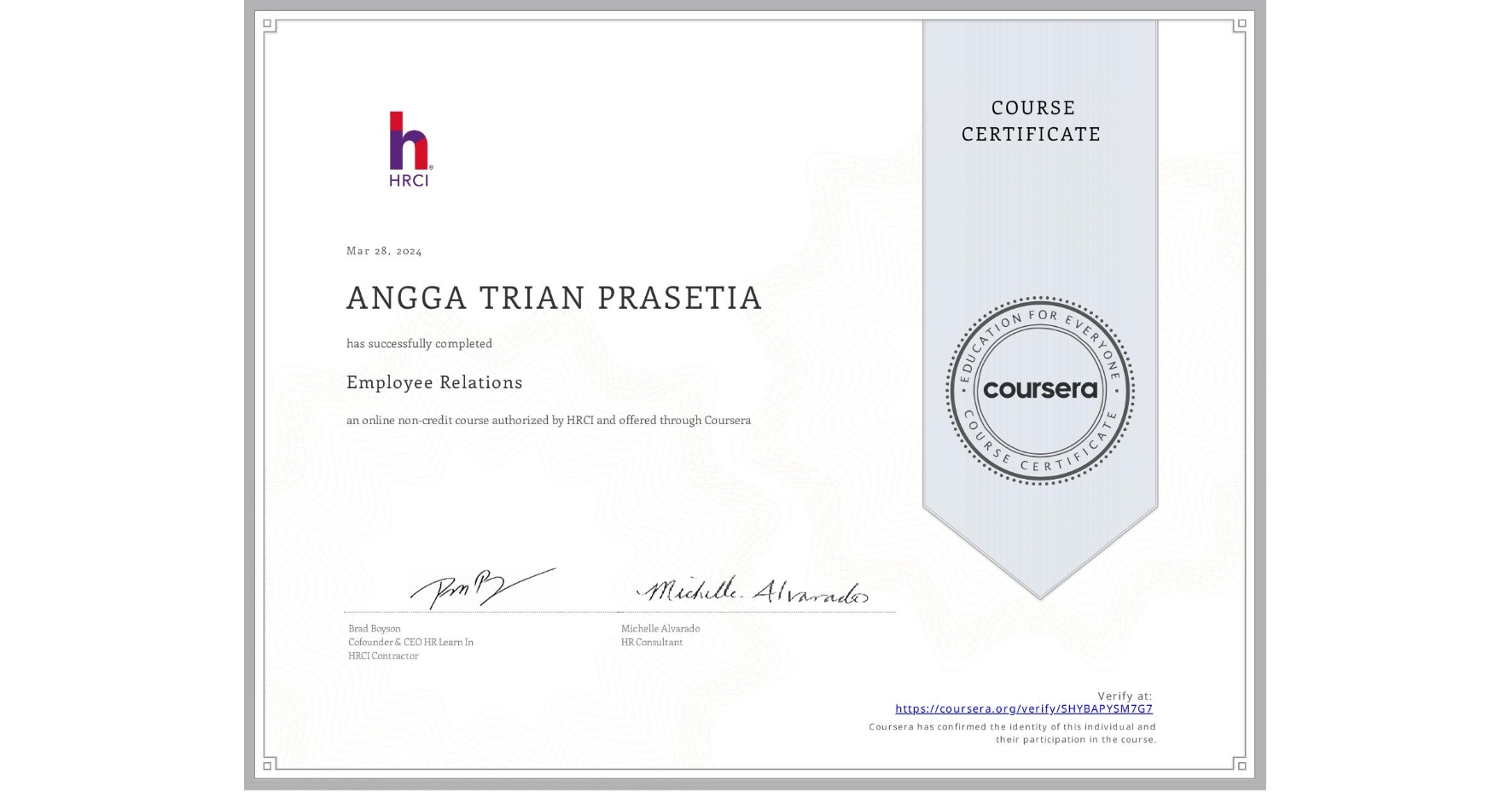 View certificate for ANGGA TRIAN PRASETIA, Employee Relations, an online non-credit course authorized by HRCI and offered through Coursera
