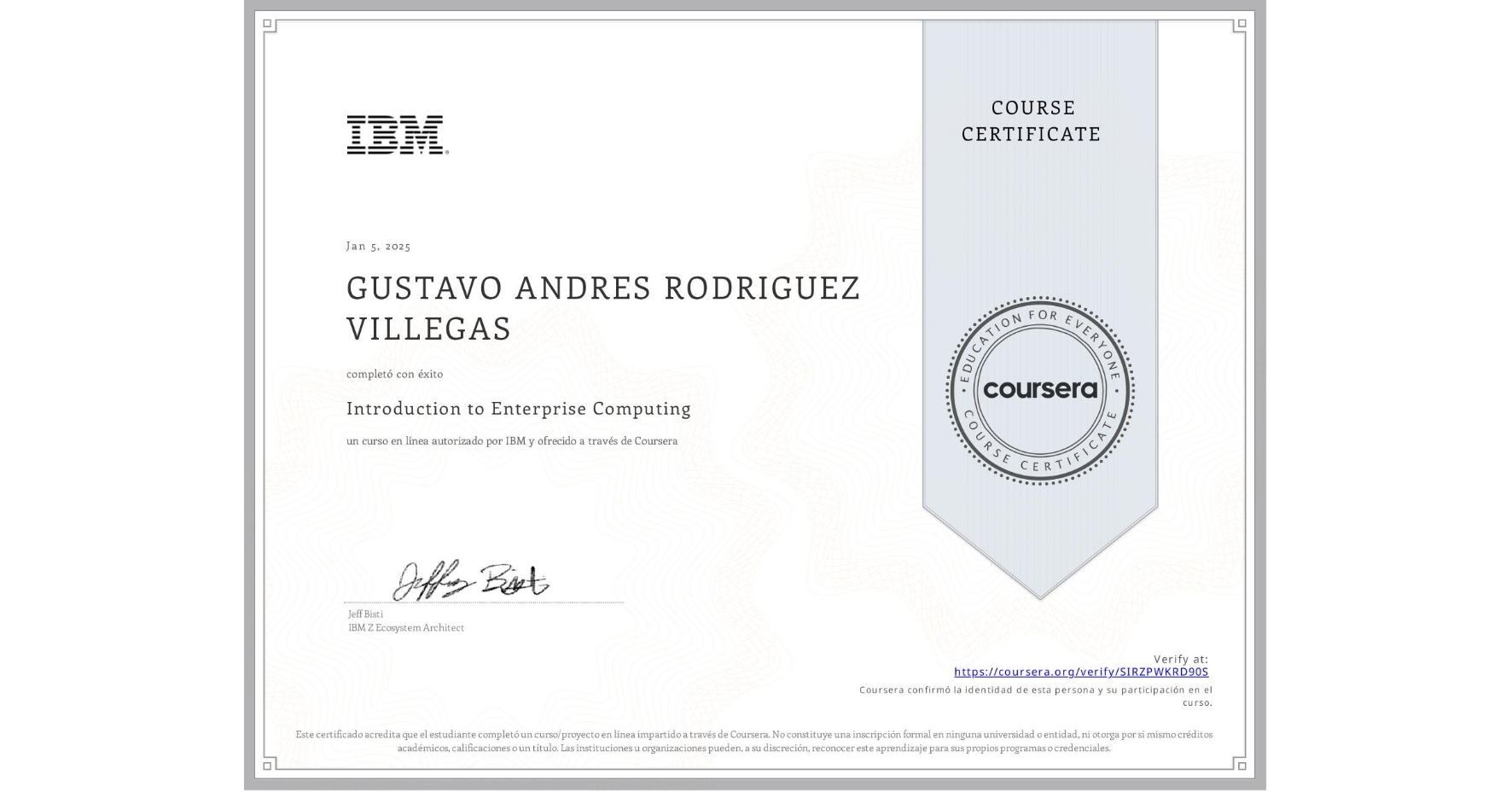 View certificate for GUSTAVO ANDRES RODRIGUEZ VILLEGAS, Introduction to Enterprise Computing, an online non-credit course authorized by IBM  and offered through Coursera