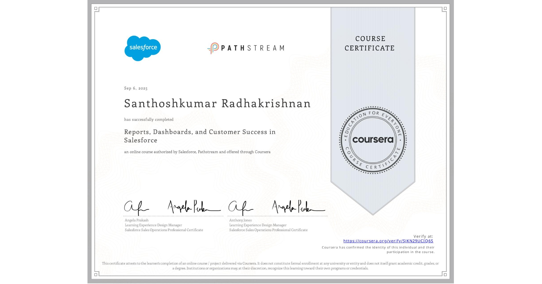 View certificate for Santhoshkumar Radhakrishnan, Reports, Dashboards, and Customer Success in Salesforce, an online non-credit course authorized by Salesforce & Pathstream and offered through Coursera