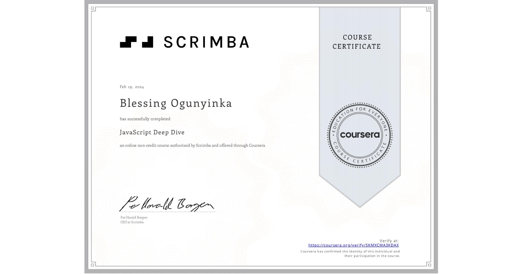 View certificate for Blessing Ogunyinka, JavaScript Deep Dive, an online non-credit course authorized by Scrimba and offered through Coursera