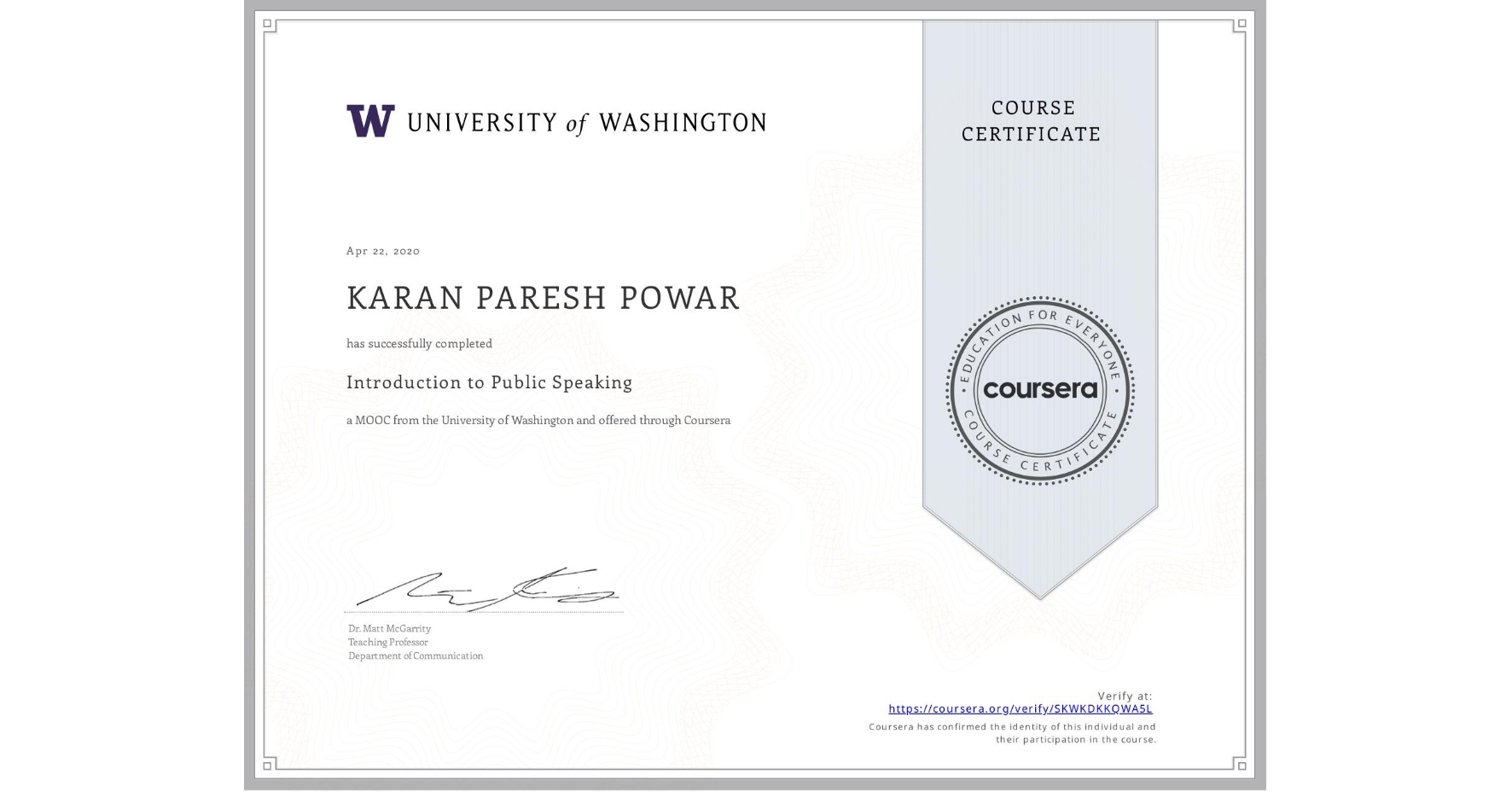 View certificate for KARAN PARESH  POWAR, Introduction to Public Speaking, an online non-credit course authorized by University of Washington and offered through Coursera