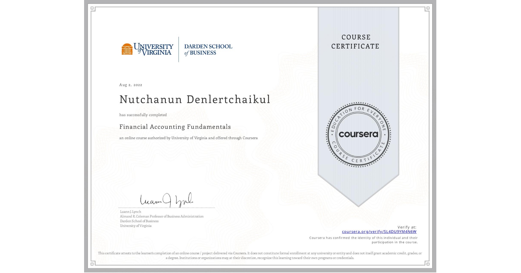 View certificate for Nutchanun Denlertchaikul, Financial Accounting Fundamentals, an online non-credit course authorized by University of Virginia and offered through Coursera