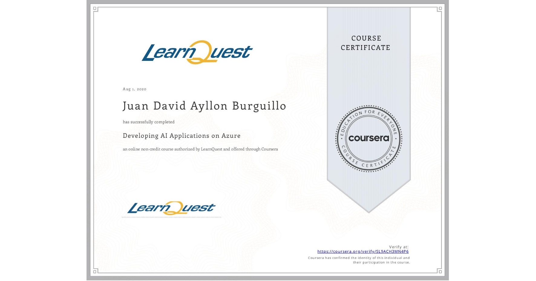 View certificate for Juan David  Ayllon Burguillo, Developing AI Applications on Azure, an online non-credit course authorized by LearnQuest and offered through Coursera
