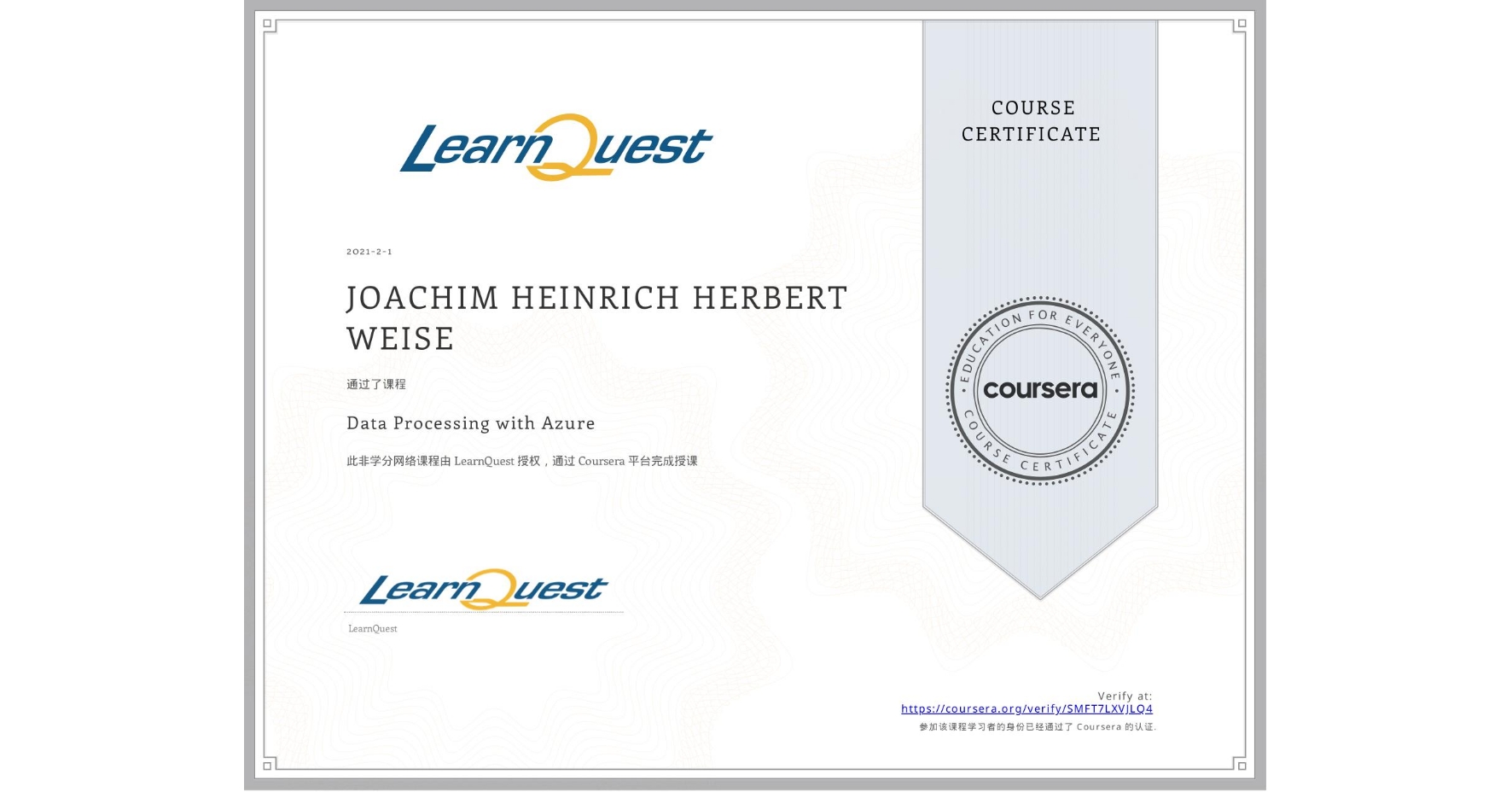View certificate for JOACHIM HEINRICH HERBERT  WEISE, Data Processing with Azure, an online non-credit course authorized by LearnQuest and offered through Coursera